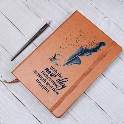 Inspirational Graphic Leather Journal - With the New Day Comes New Strength and New Thoughts