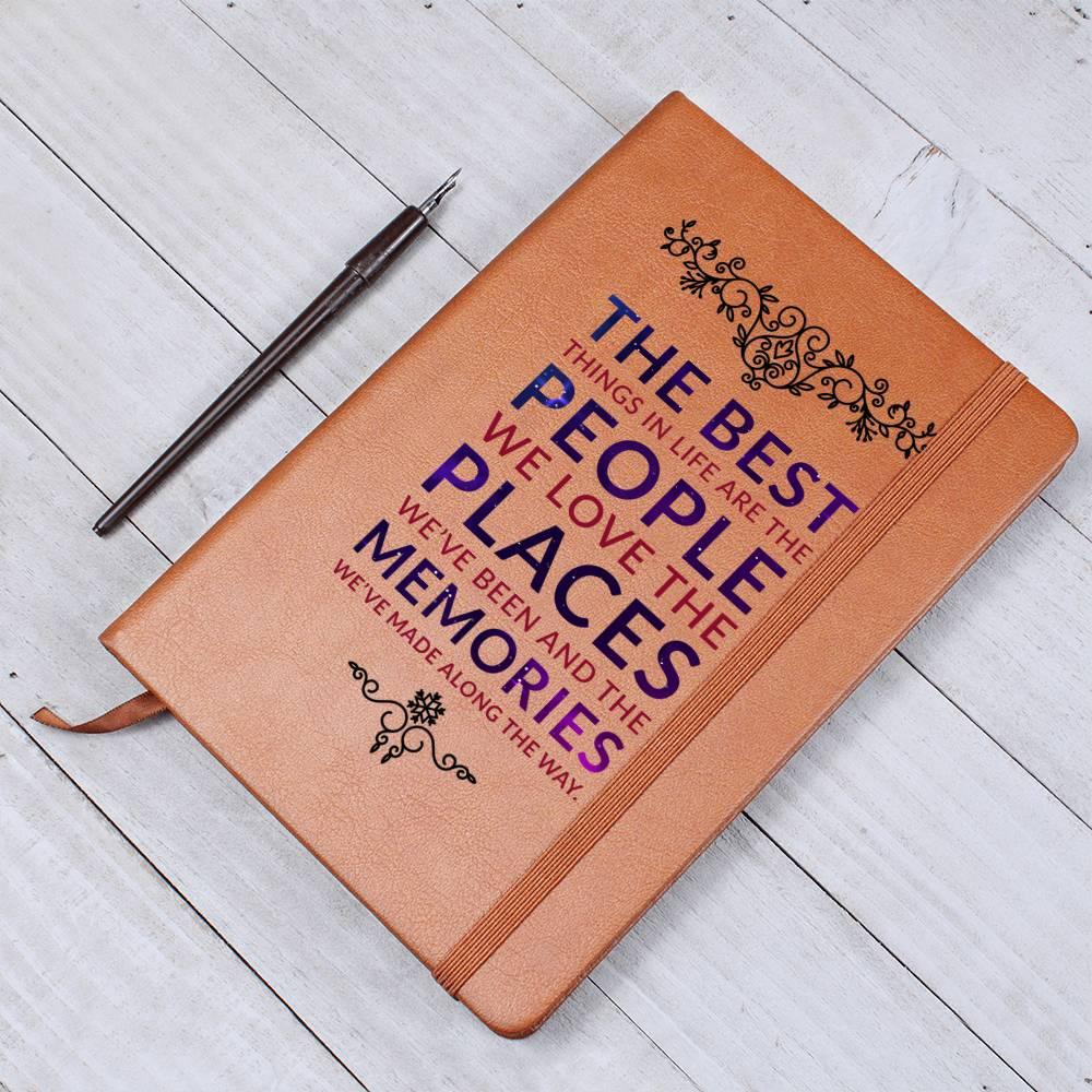 The Best Things are the People We Love Leather Journal