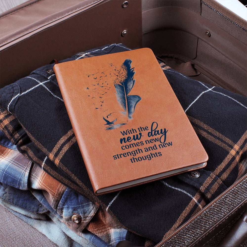 Inspirational Graphic Leather Journal - With the New Day Comes New Strength and New Thoughts