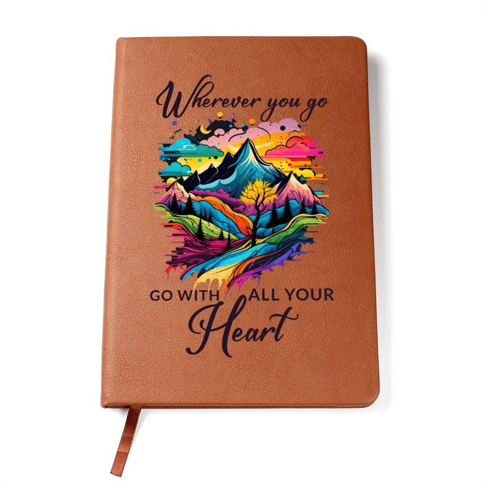 Wherever You Go, Go with all Your Heart Leather Journal