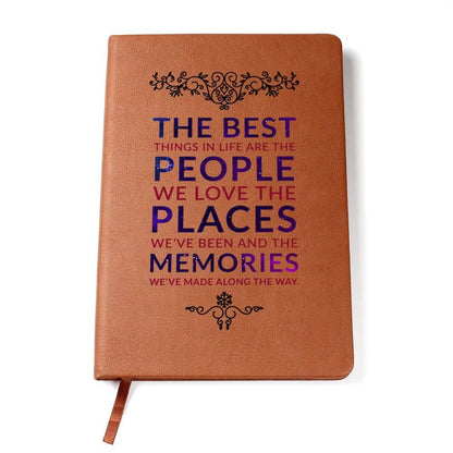 The Best Things are the People We Love Leather Journal