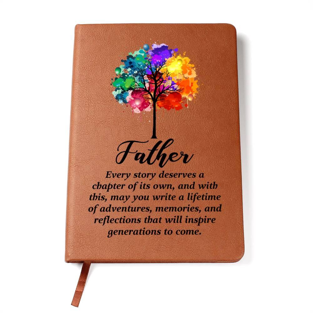 Gift for Father - Every Story Deserves a Chapter Leather Journal