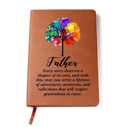 Gift for Father - Every Story Deserves a Chapter Leather Journal