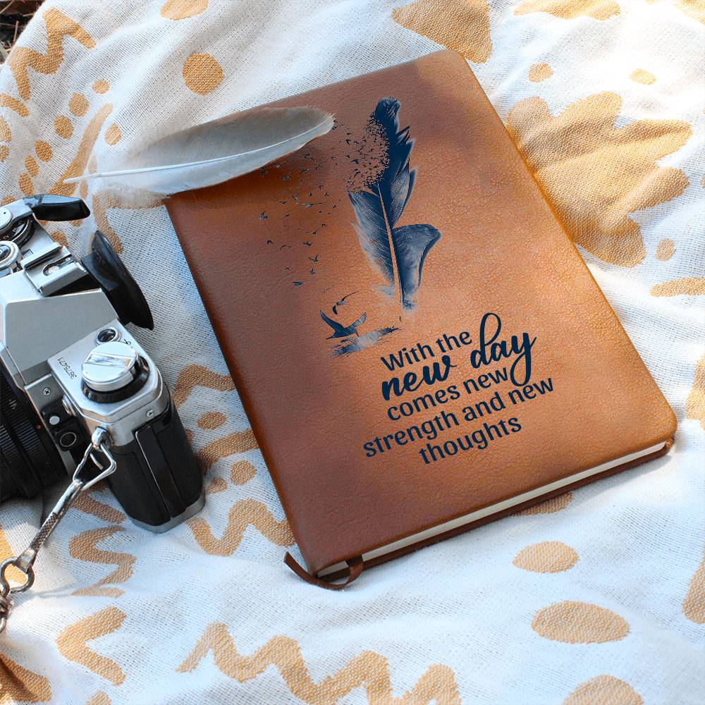 Inspirational Graphic Leather Journal - With the New Day Comes New Strength and New Thoughts