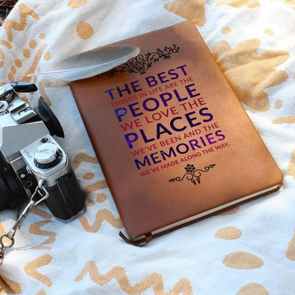 The Best Things are the People We Love Leather Journal