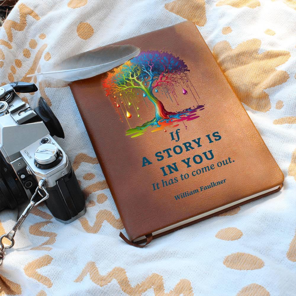 If a Story is in You, It Has to Come Out - Leather Journal