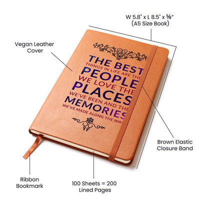 The Best Things are the People We Love Leather Journal