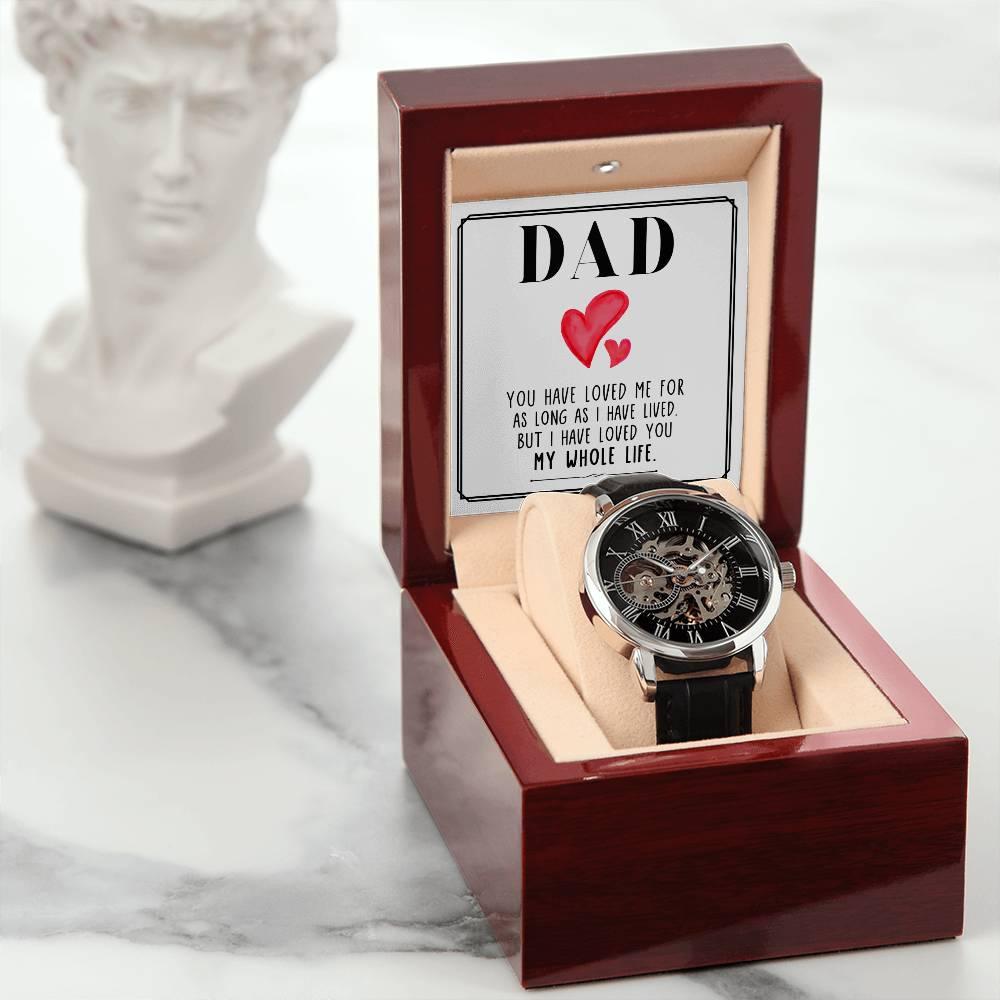 Dad, You Have Loved Me Men's Openwork Watch with Gift Box