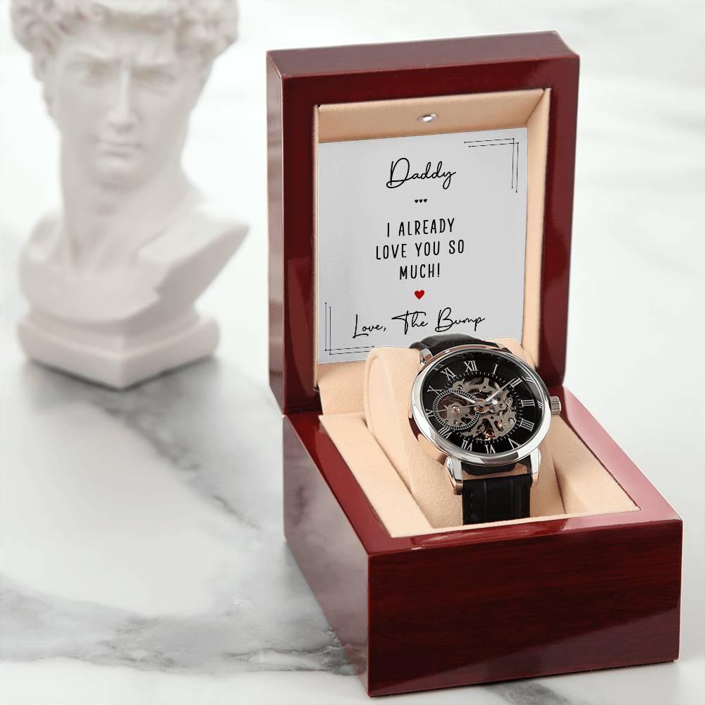 Gift for New Dad - Daddy I Already Love You So Much Men's Openwork Watch with Gift Box