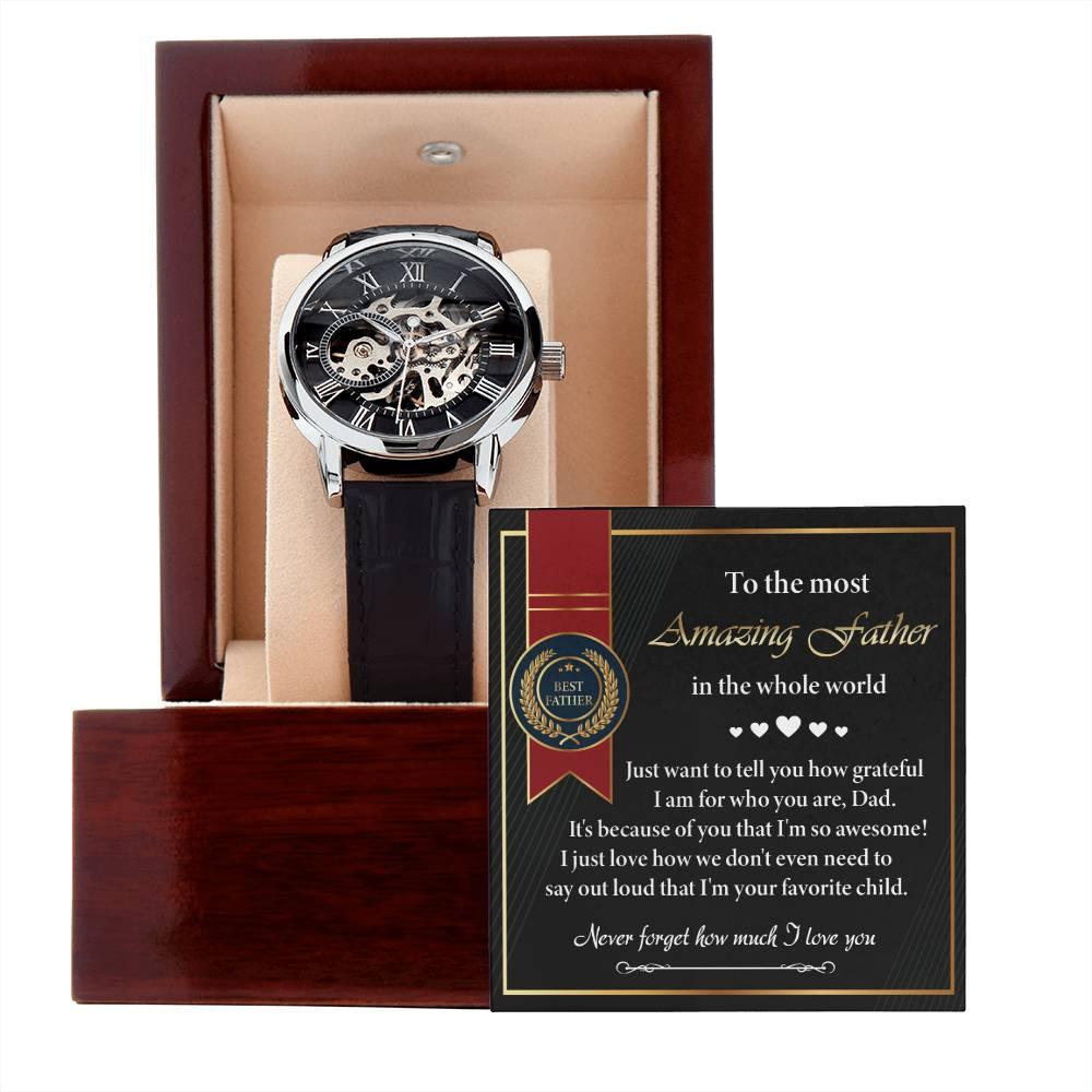 Dad Gift -We Don't Need To Say Out Loud I am You Favorite Child Men's Openwork Watch with Gift Box