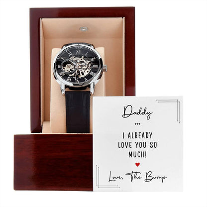 Gift for New Dad - Daddy I Already Love You So Much Men's Openwork Watch with Gift Box