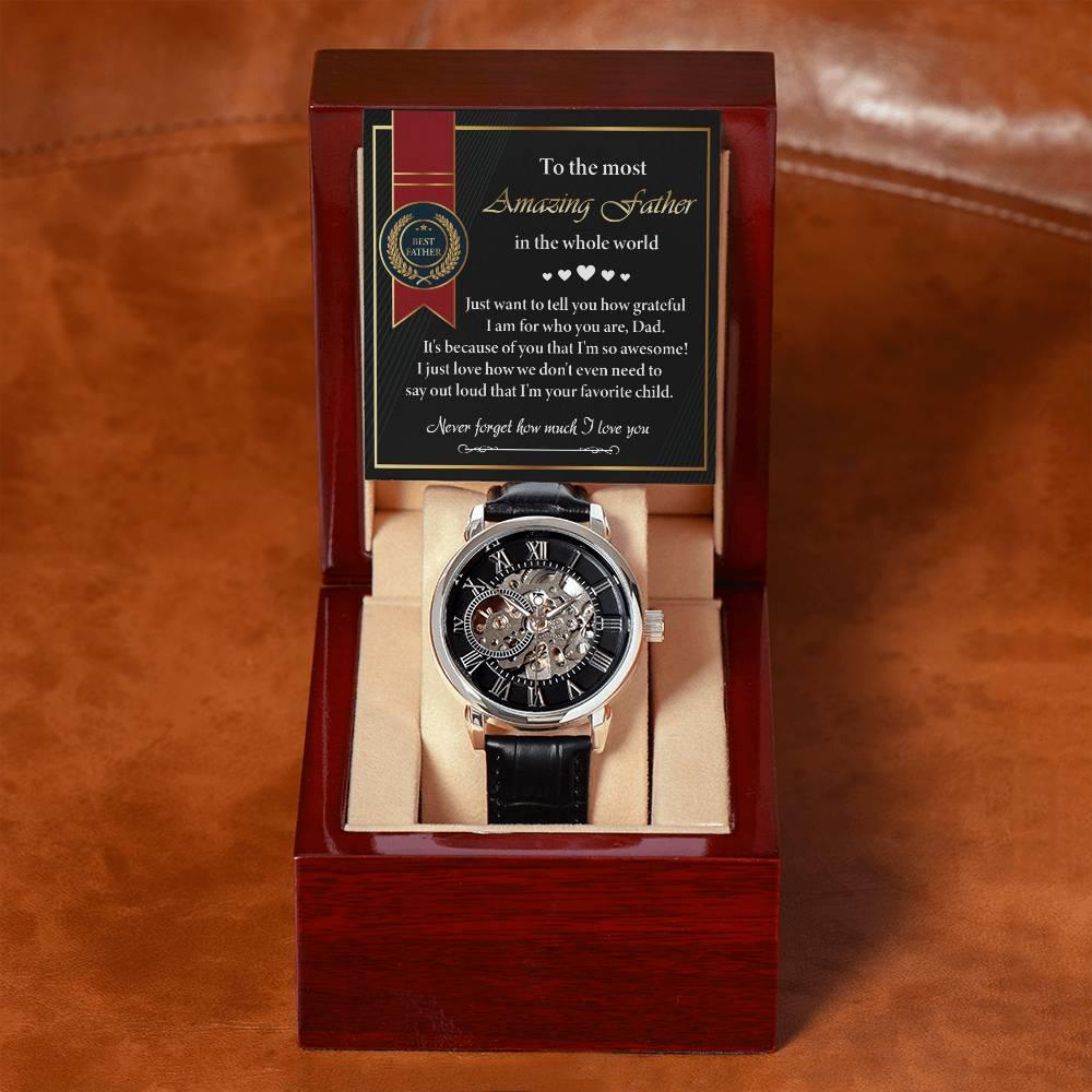 Dad Gift -We Don't Need To Say Out Loud I am You Favorite Child Men's Openwork Watch with Gift Box