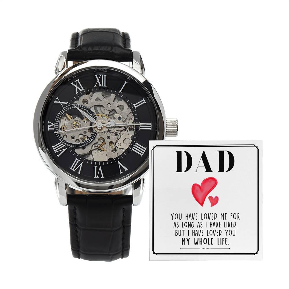 Dad, You Have Loved Me Men's Openwork Watch with Gift Box