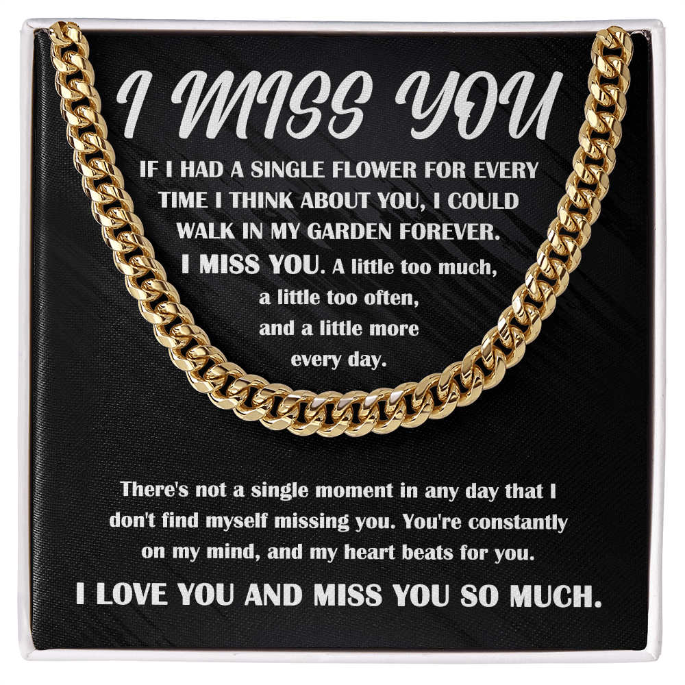 Gift for Him, I Miss You - Cuban Chain Necklace