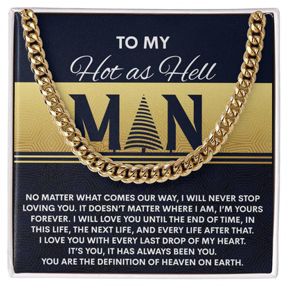 Gift for My Man - Heaven On Earth - Cuban Link Chain Necklace