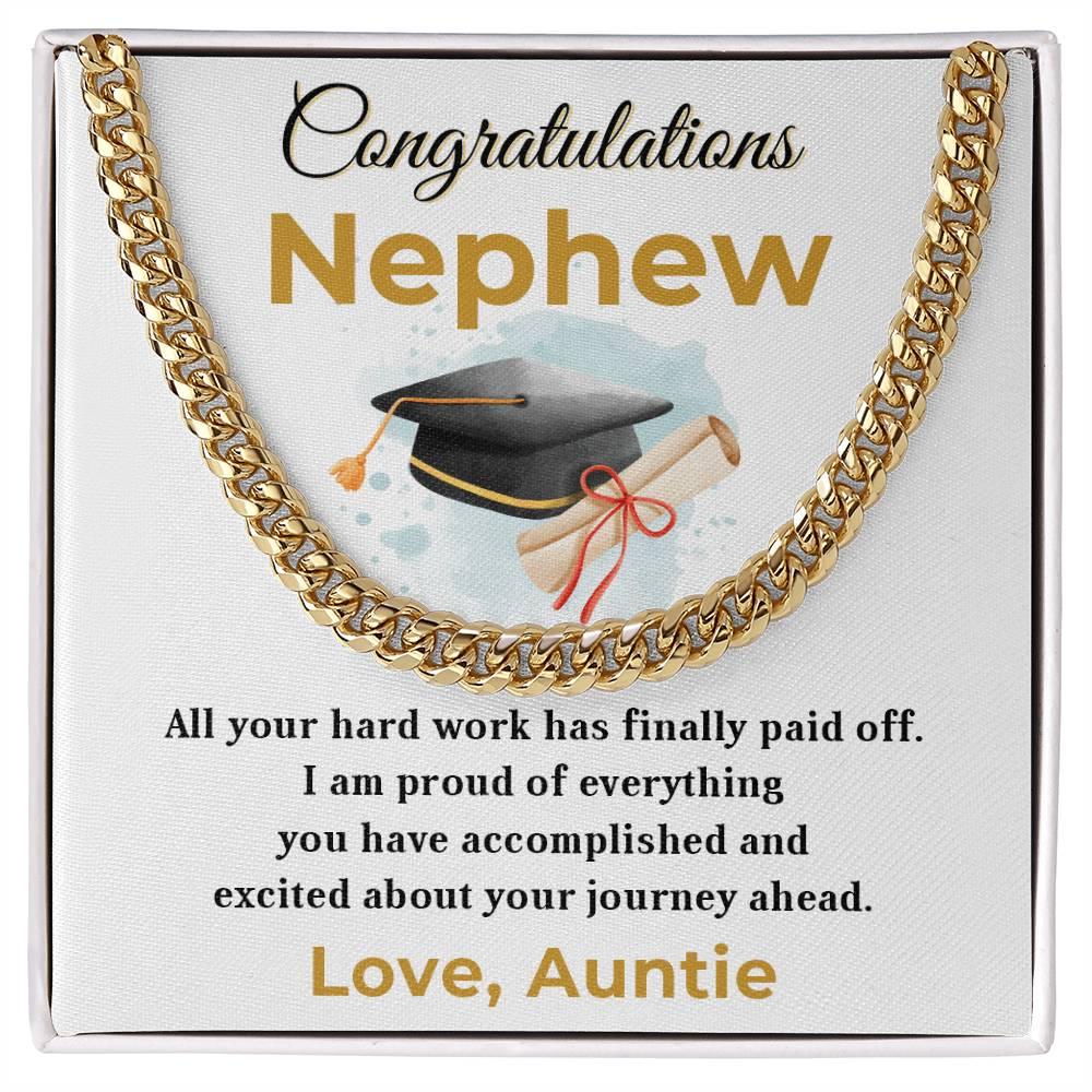 Nephew Personalized Graduation Gift - Your Hard Work Has Finally Paid Off - Cuban Chain Link Necklace with Message Card and Gift Box