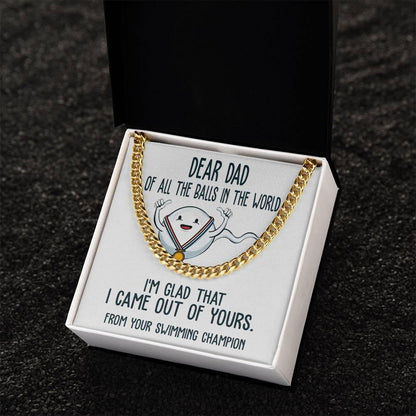 Funny Dad Gift - I am Glad that I Came Out of Yours - Cuban Chain Link Necklace with Gift Box