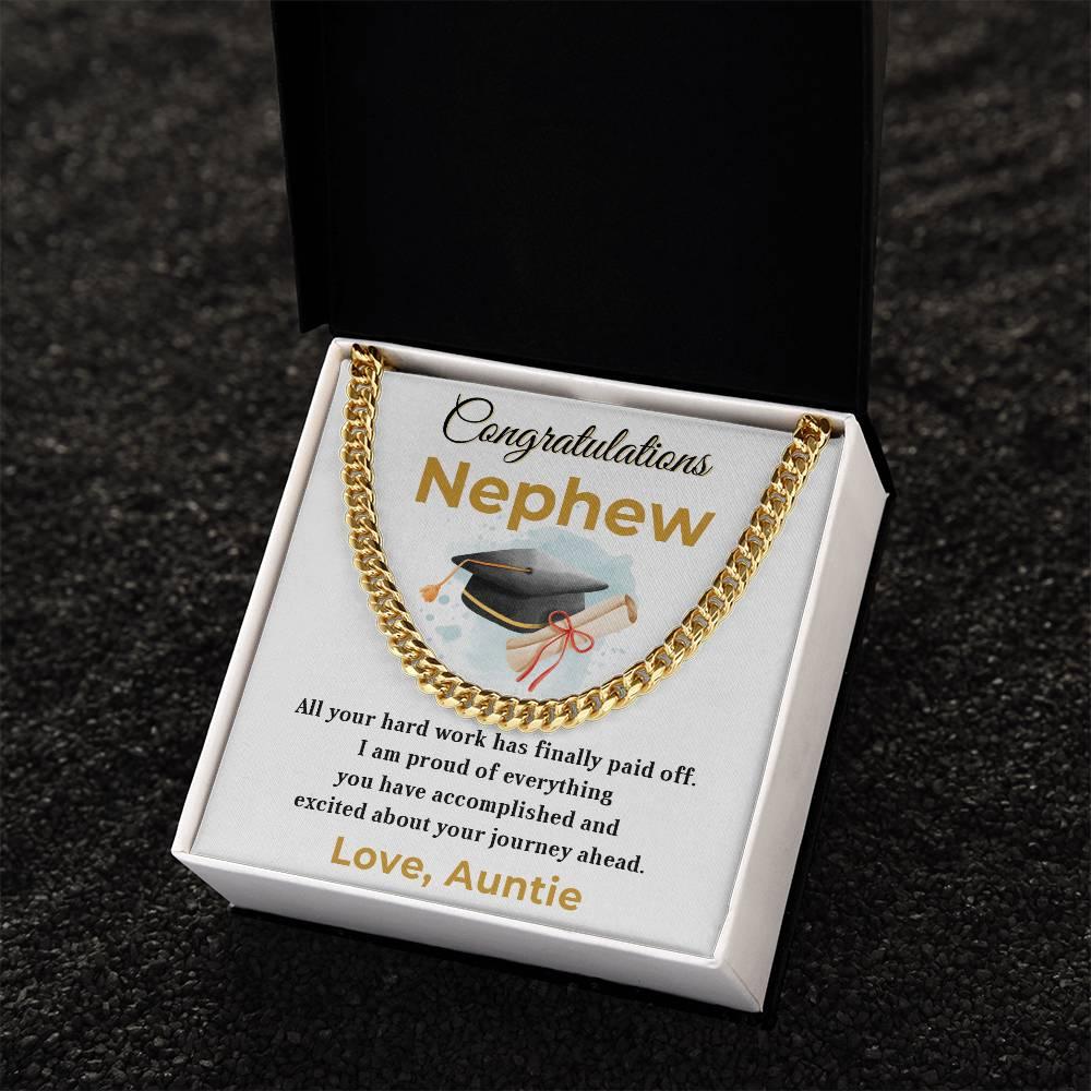 Nephew Personalized Graduation Gift - Your Hard Work Has Finally Paid Off - Cuban Chain Link Necklace with Message Card and Gift Box