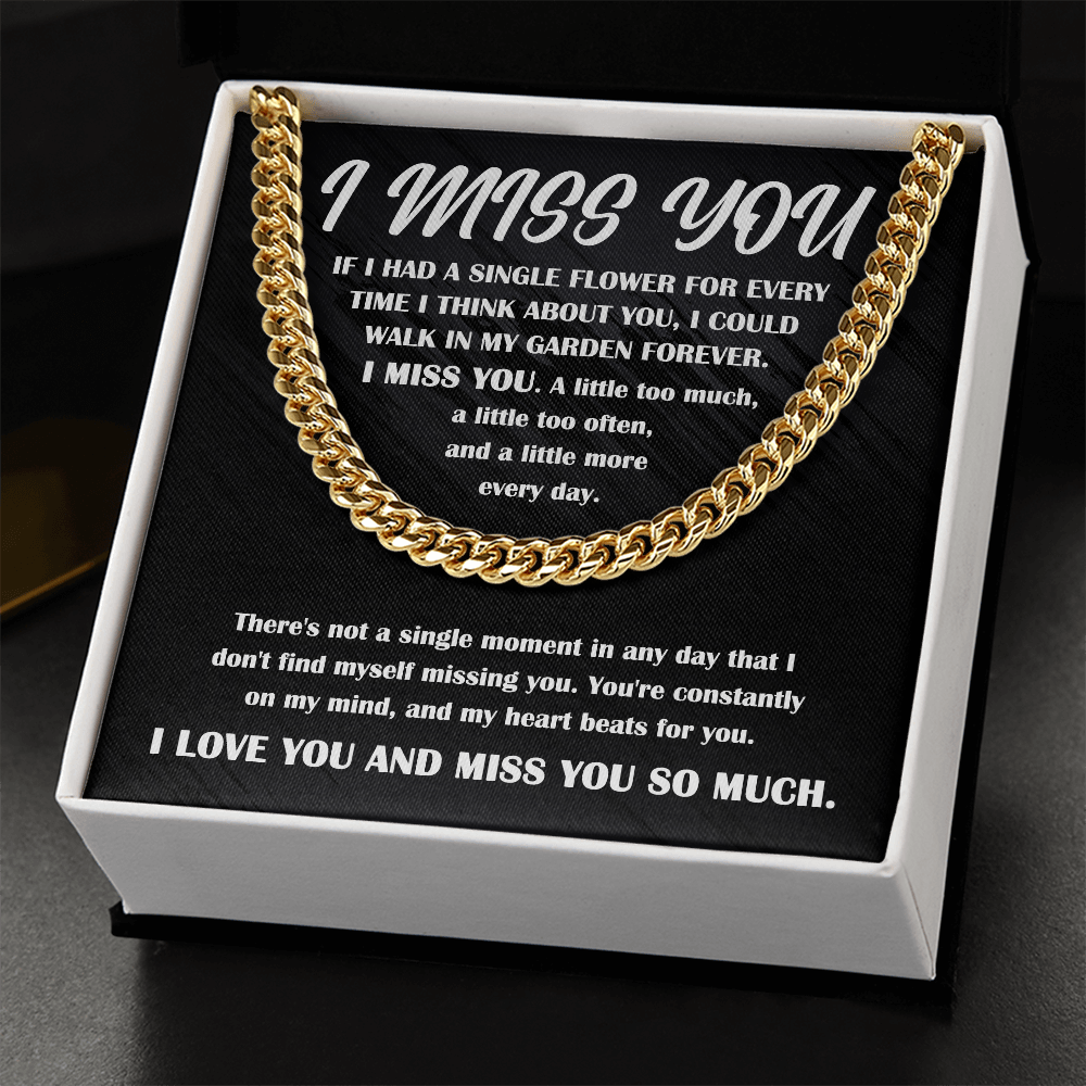 Gift for Him, I Miss You - Cuban Chain Necklace