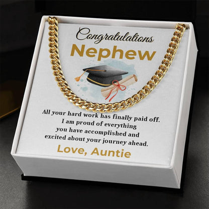 Nephew Personalized Graduation Gift - Your Hard Work Has Finally Paid Off - Cuban Chain Link Necklace with Message Card and Gift Box