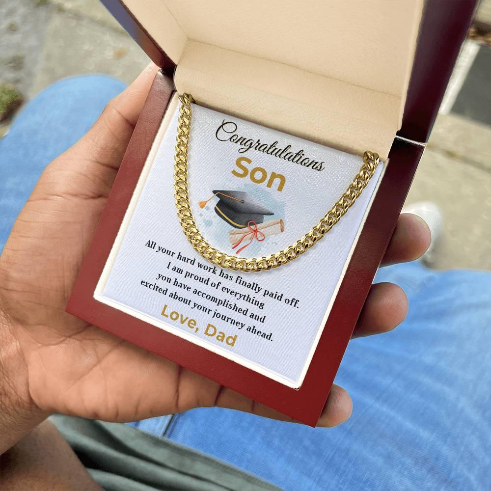 Son Personalized Graduation Gift - Your Hard Work Has Finally Paid Off - Cuban Chain Link Necklace with Message Card and Gift Box