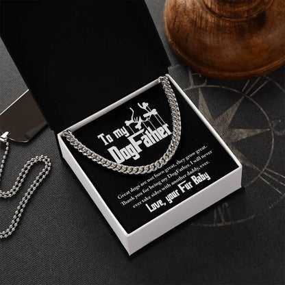 Dad Gift - To My DogFather-I Will Never Take Sides with another Dog Daddy Funny Cuban Chain Link Necklace with Gift Box