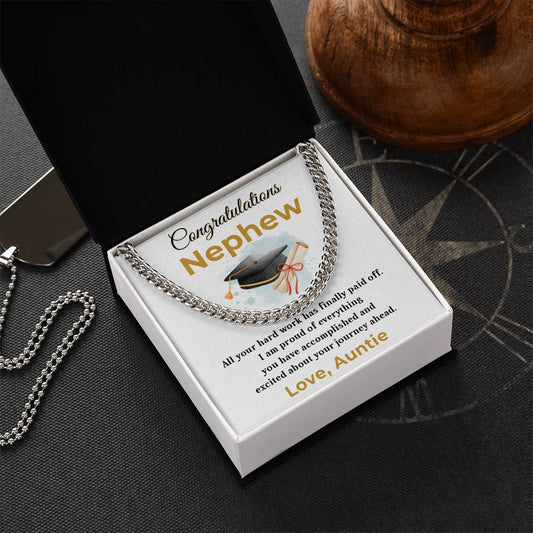 Nephew Personalized Graduation Gift - Your Hard Work Has Finally Paid Off - Cuban Chain Link Necklace with Message Card and Gift Box