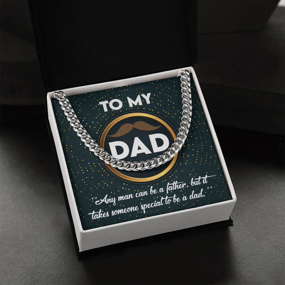 Dad Gift - It Takes Someone Special to Be a Dad Cuban Chain Link Necklace