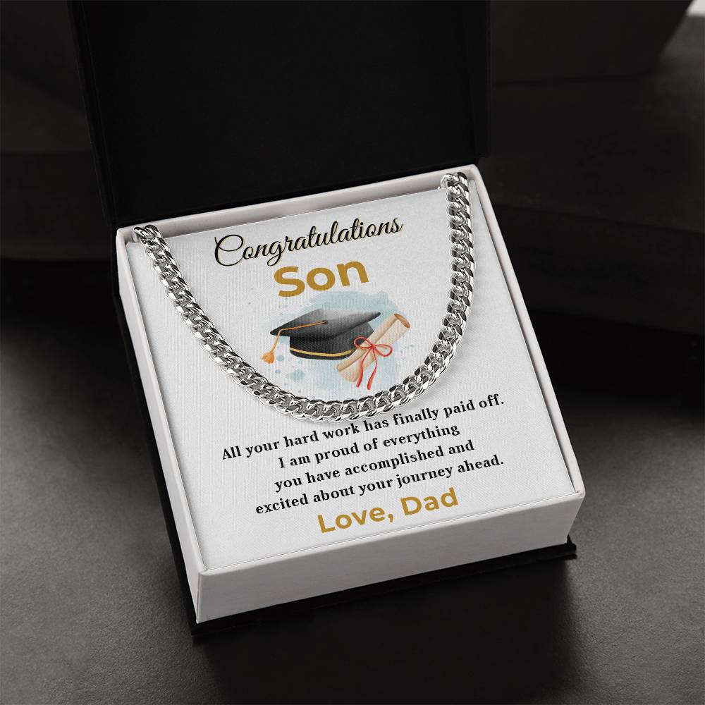 Son Personalized Graduation Gift - Your Hard Work Has Finally Paid Off - Cuban Chain Link Necklace with Message Card and Gift Box