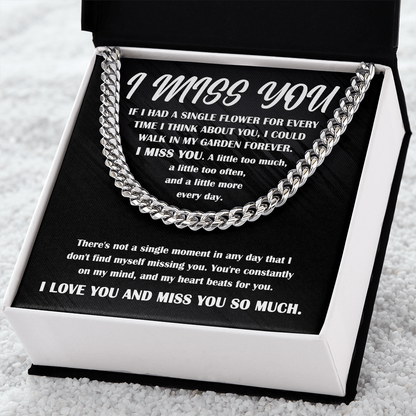 Gift for Him, I Miss You - Cuban Chain Necklace