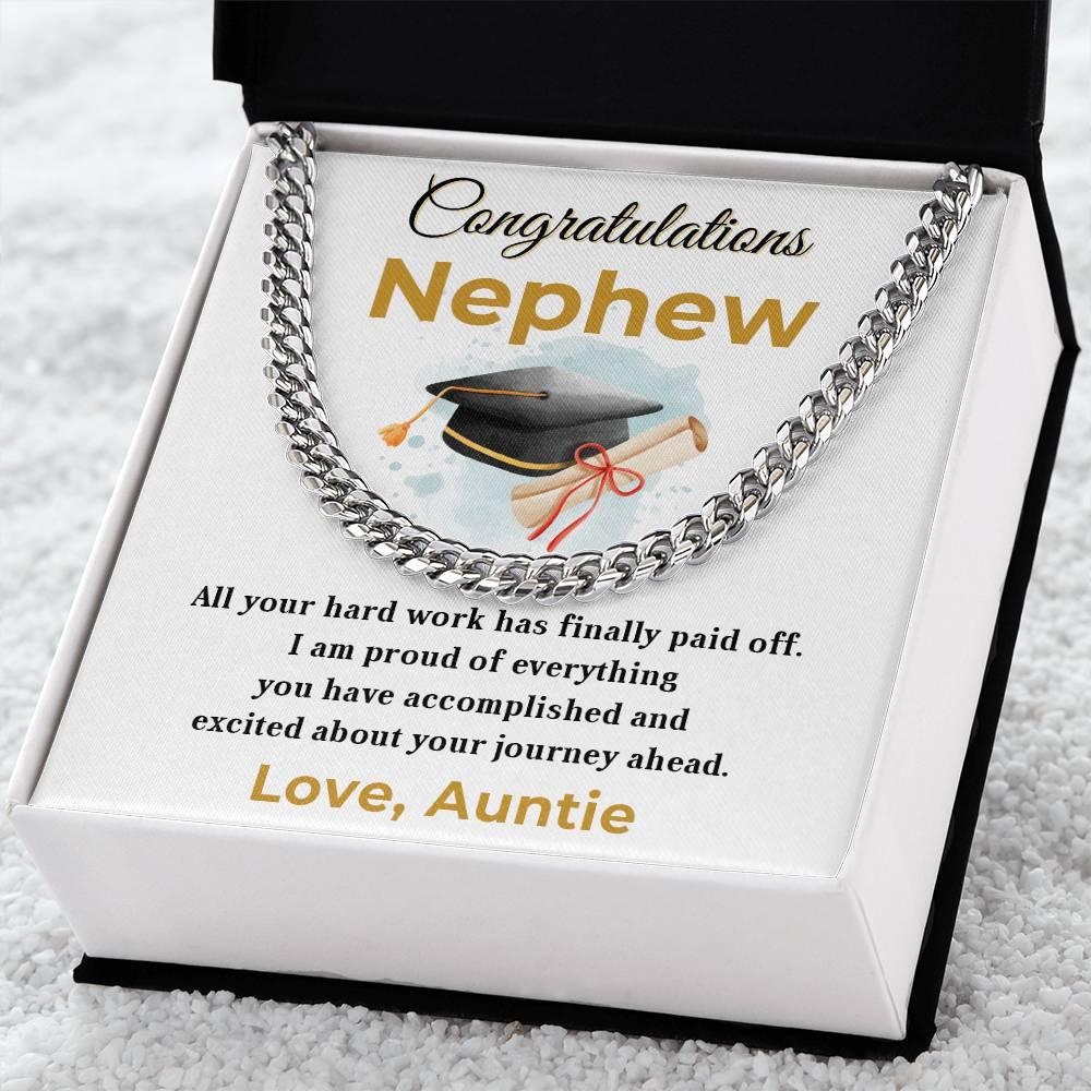 Nephew Personalized Graduation Gift - Your Hard Work Has Finally Paid Off - Cuban Chain Link Necklace with Message Card and Gift Box