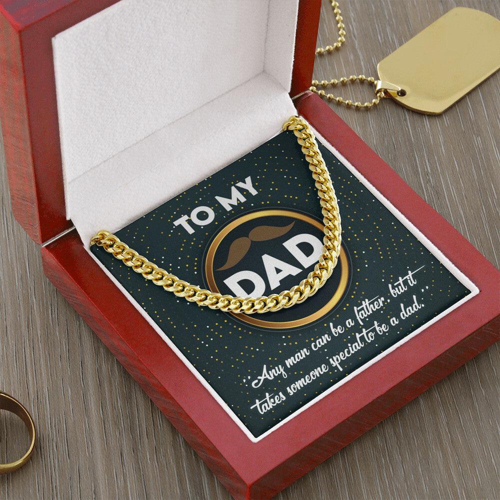 Dad Gift - It Takes Someone Special to Be a Dad Cuban Chain Link Necklace