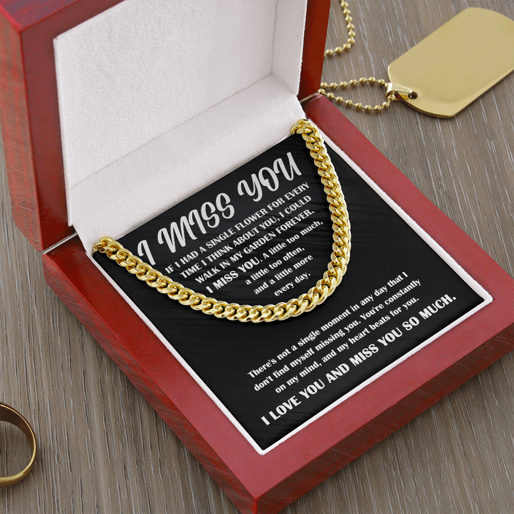 Gift for Him, I Miss You - Cuban Chain Necklace