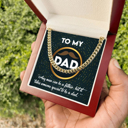 Dad Gift - It Takes Someone Special to Be a Dad Cuban Chain Link Necklace