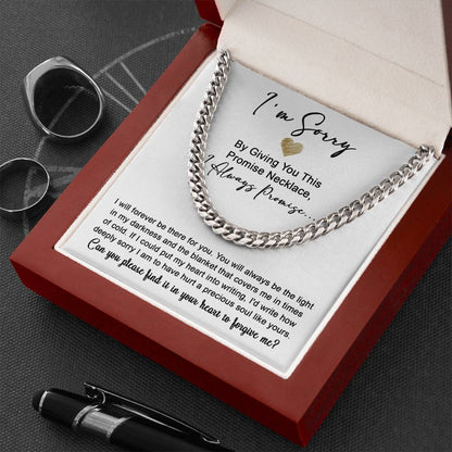 Apology Gift for Boyfriend, Husband, Soulmate -Sorry, Be The Light - Cuban Link Chain Necklace