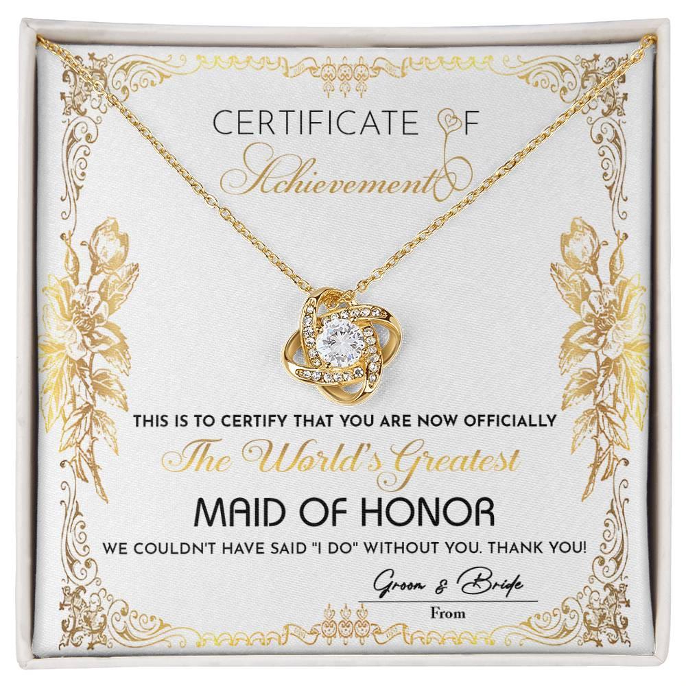 Maid Of Honor Wedding Day Gift - Certificate Of Achievement - Love Knot Pendant Necklace