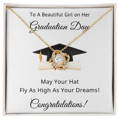 To A Beautiful Girl on Her Graduation Day Congratulations May Your Hat Fly High As Your Dreams Love Knot Pendant Necklace