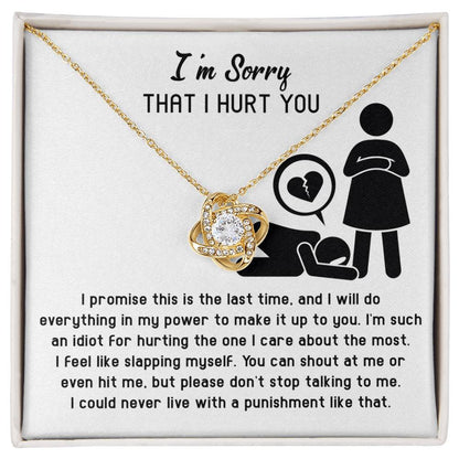 Apology Gift for Girlfriend, Wife, Soulmate - Sorry, Please Don't Stop Talking - Love Knot Pendant Necklace