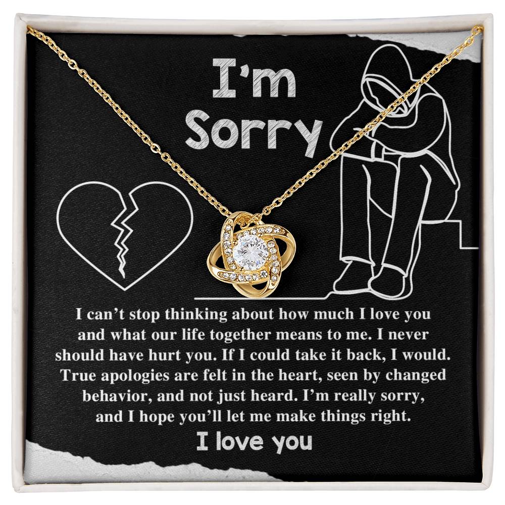 Apology Gift for Girlfriend, Wife, Soulmate - Sorry, Not Just Heard - Love Knot Pendant Necklace