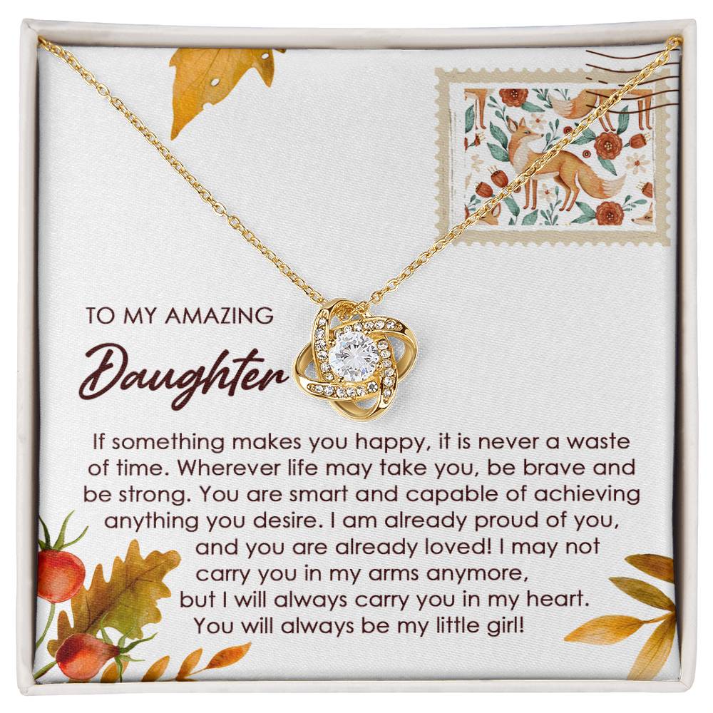 Daughter - Makes You Happy - Love Knot Pendant Necklace