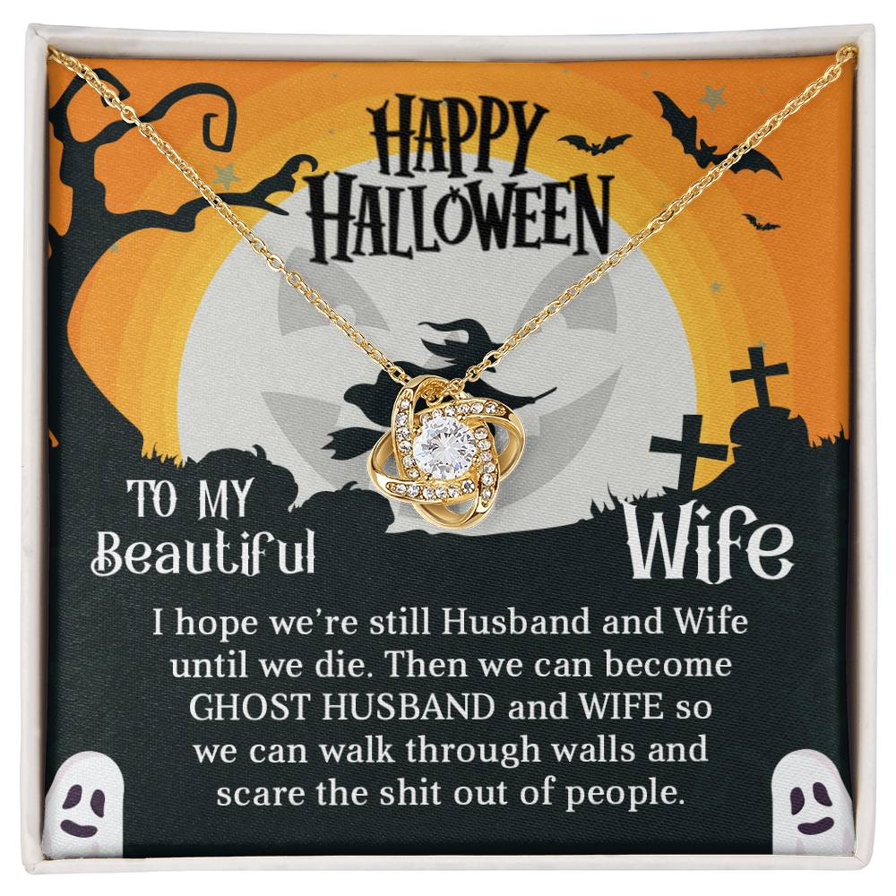 Wife Happy Halloween - Ghost Husband and Wife - Love Knot Necklace