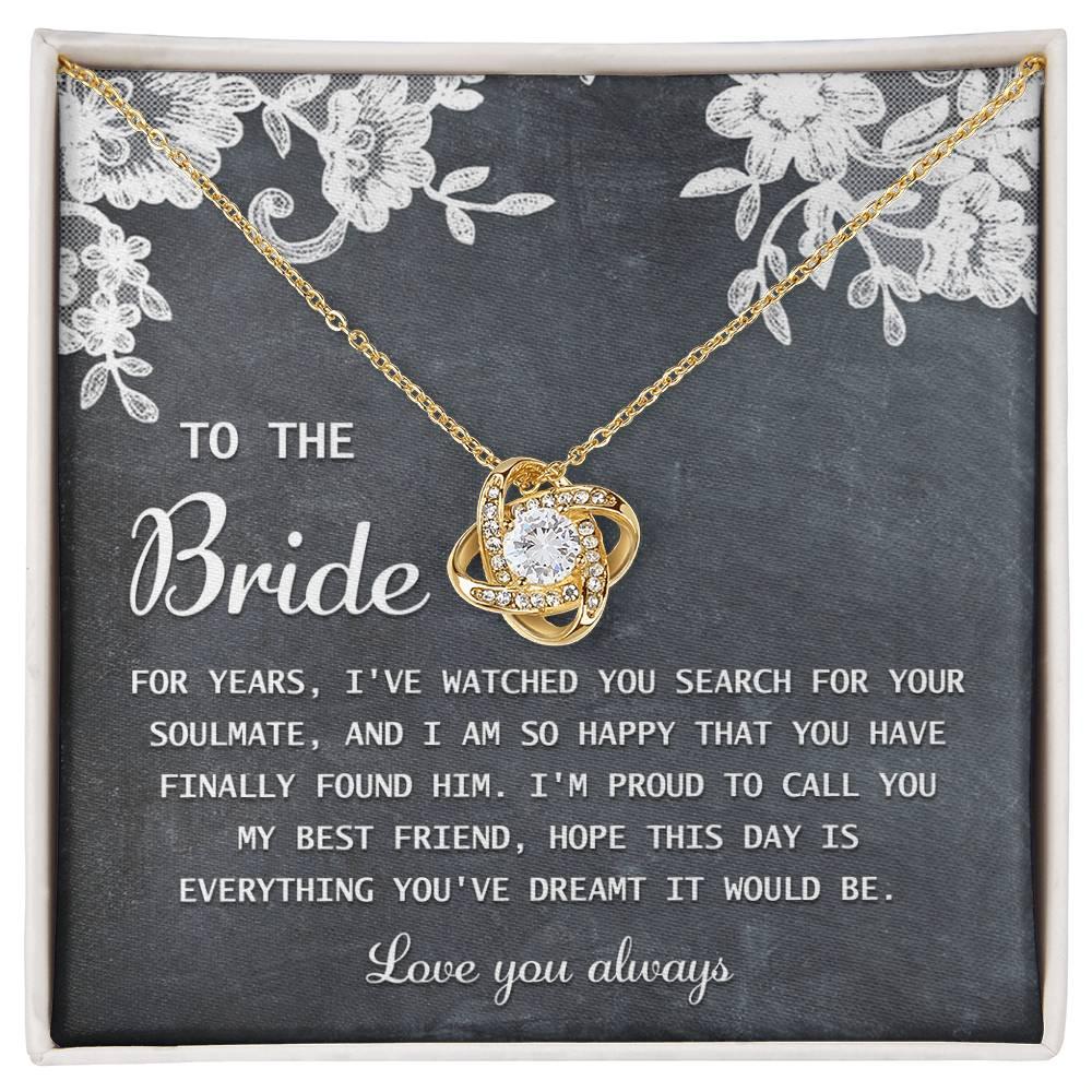 Bride Wedding Day Gift - My Best Friend - Love Knot Pendant Necklace