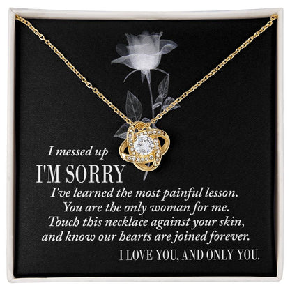 Apology Gift for Girlfriend, Wife, Soulmate - Sorry, Painful Lesson - Love Knot Pendant Necklace