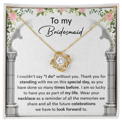 Bridesmaid Gift Thank You for Standing With Me On My Wedding Day Love Knot Pendant Necklace