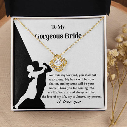 To My Gorgeous Bride on Our Wedding Day, You are the Love of My Life Love Knot Pendant Necklace