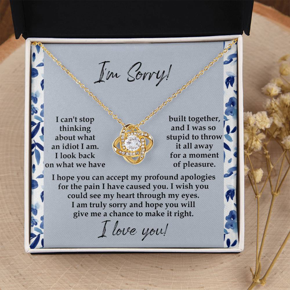 Apology Gift for Girlfriend, Wife, Soulmate - Sorry, Through My Eyes - Love Knot Pendant Necklace