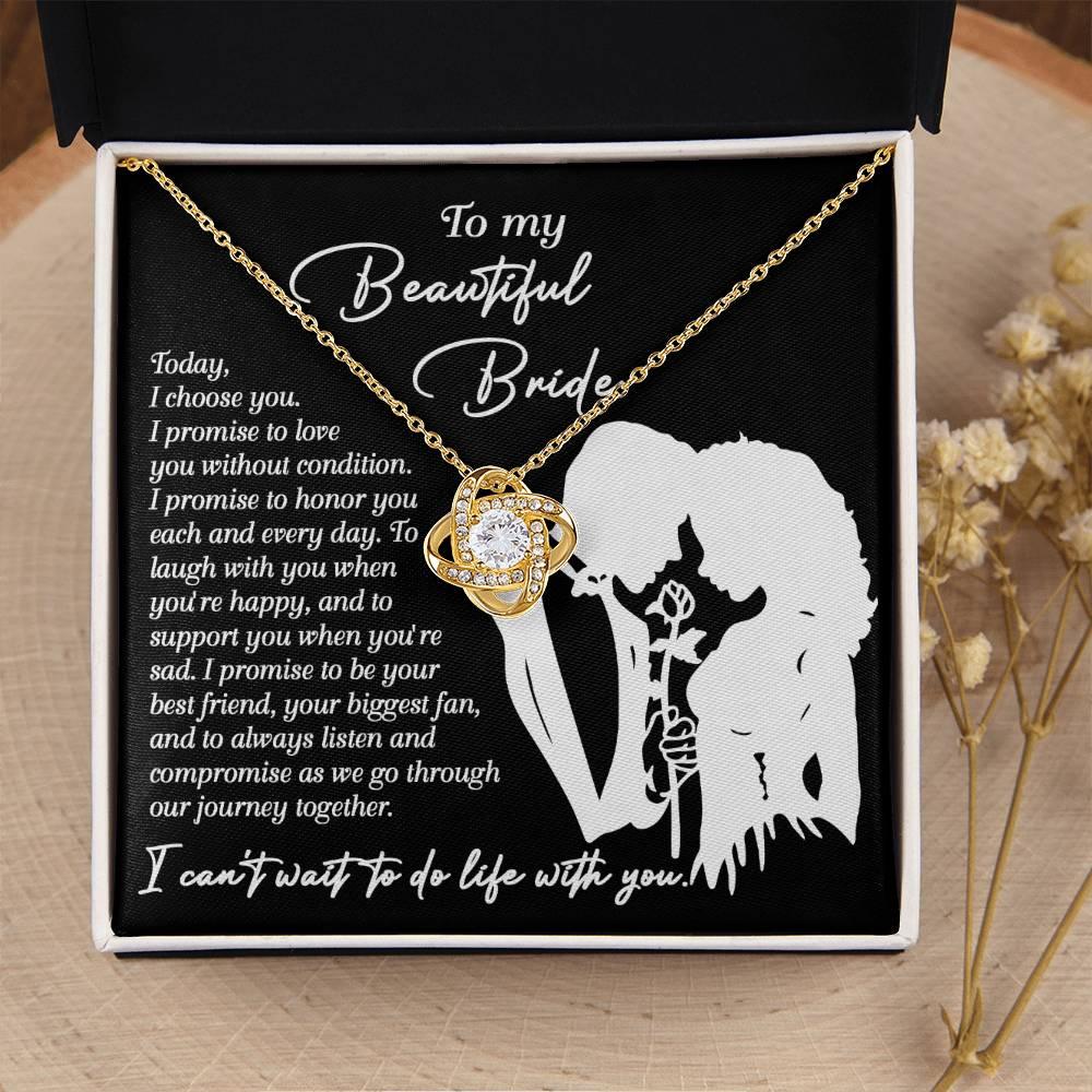 To My Beautiful Bride - I Choose You Love Knot Pendant Necklace Wedding Day Gift from Groom