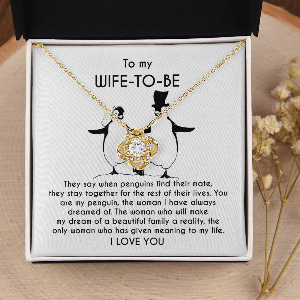 To My Wife-to-be You Are My Penguin Love Knot Pendant Necklace