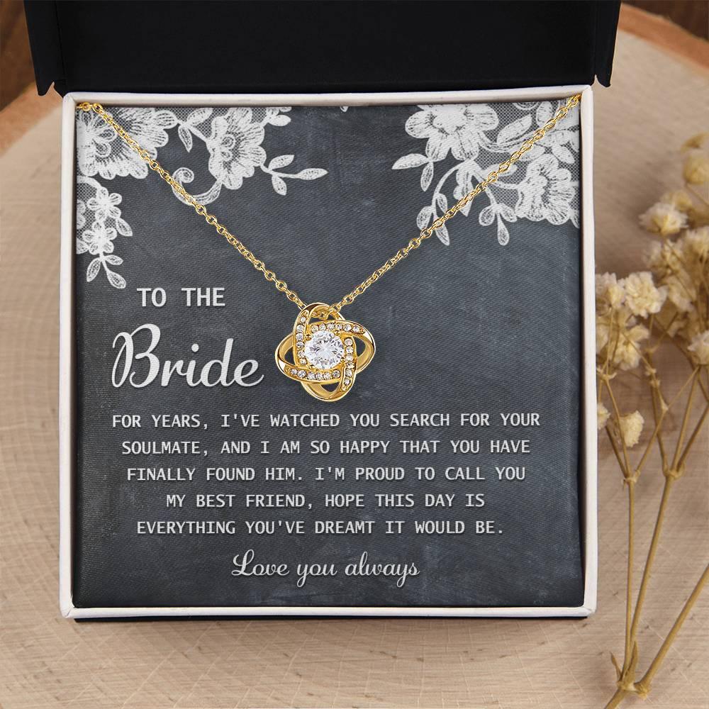 Bride Wedding Day Gift - My Best Friend - Love Knot Pendant Necklace