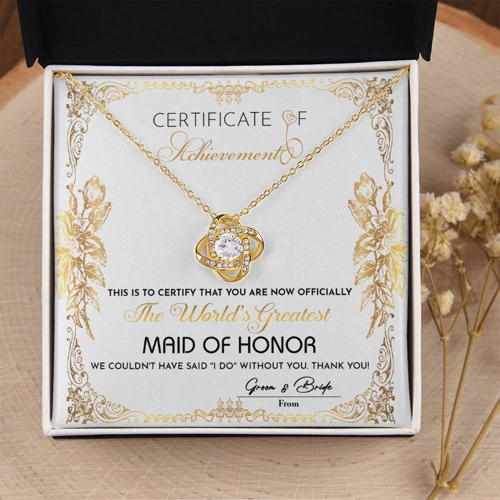 Maid Of Honor Wedding Day Gift - Certificate Of Achievement - Love Knot Pendant Necklace